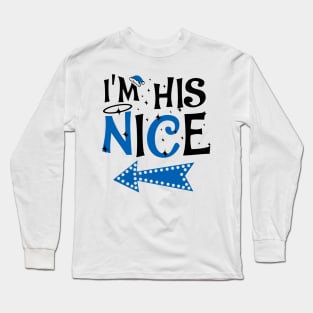 I'm His Nice Christmas Couple Shirts Long Sleeve T-Shirt